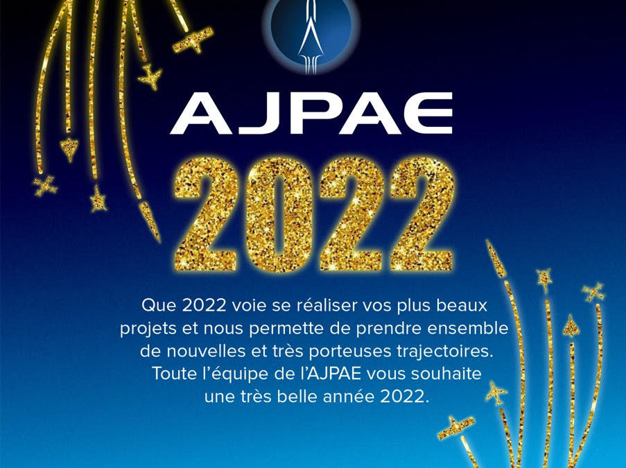 L’AJPAE vous souhaite une belle année 2022 !