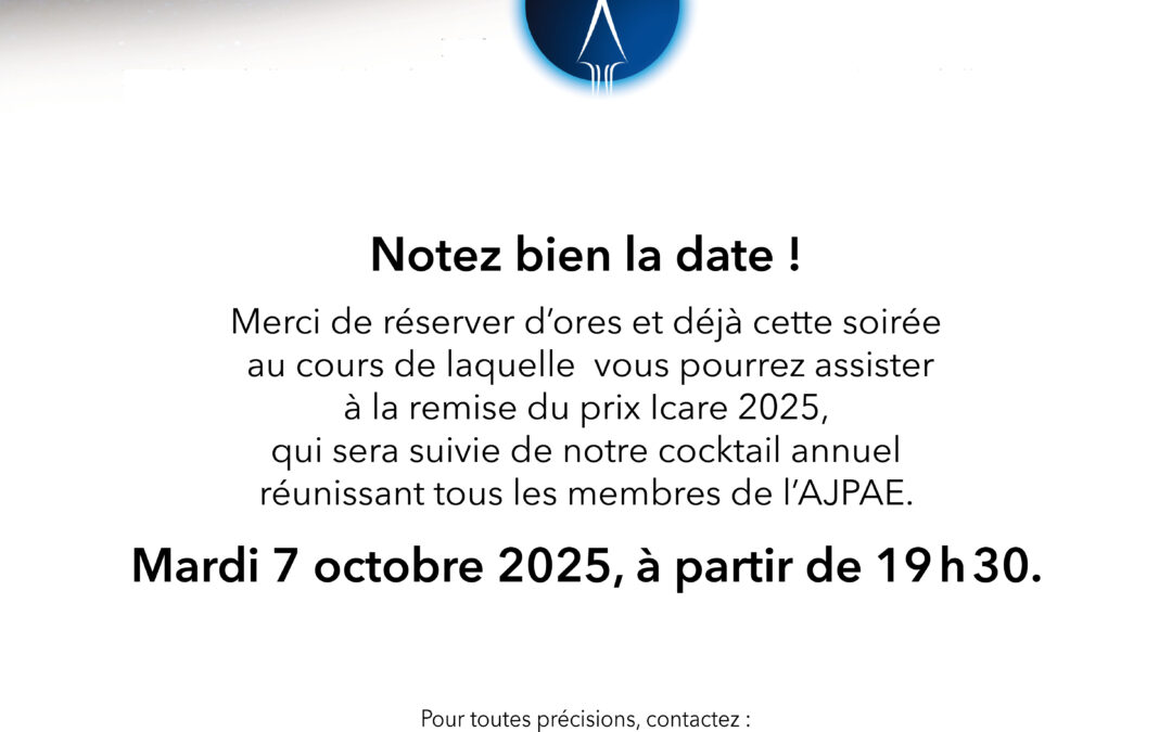 La prochaine soirée de remise du Prix Icare 2025 de l’AJPAE se tiendra le 7 octobre 2025